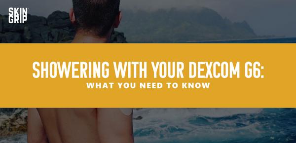 can you shower with a dexcom