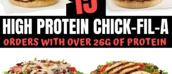 15 High Protein Chick-fil-A Options with Over 26g of Protein