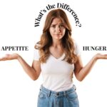 Difference Between Appetite and Hunger: A Dietitian’s Explains