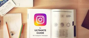 The Ultimate Guide For Instagram Messages