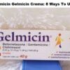 Gelmicin Gelmicin Crema: 8 Ways To Use