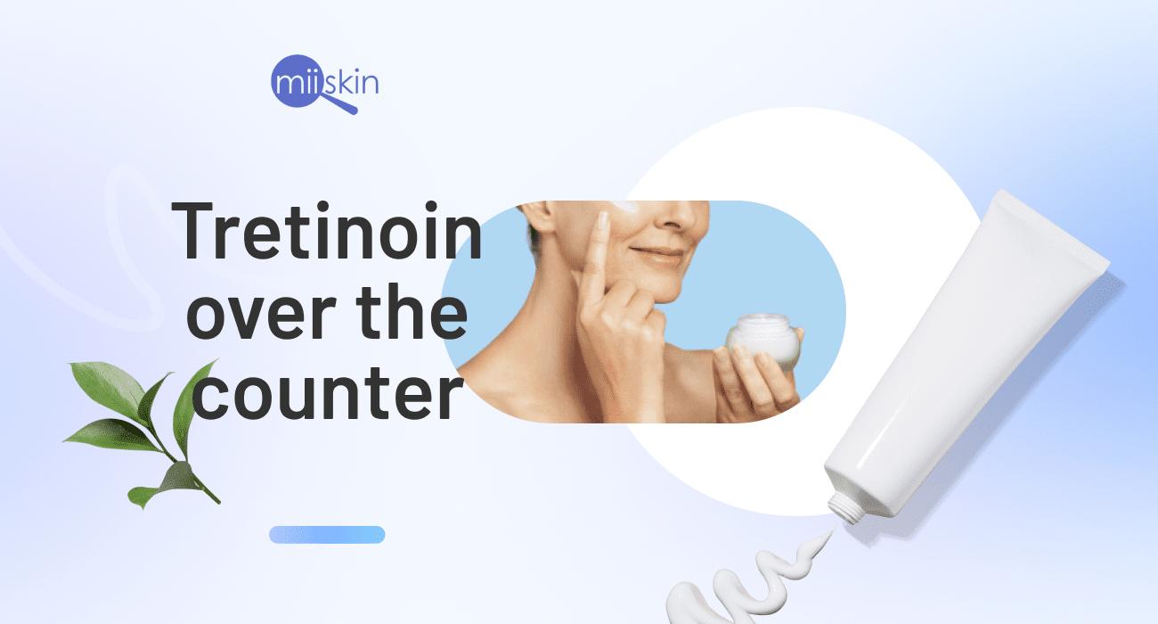 what countries can you buy tretinoin over the counter