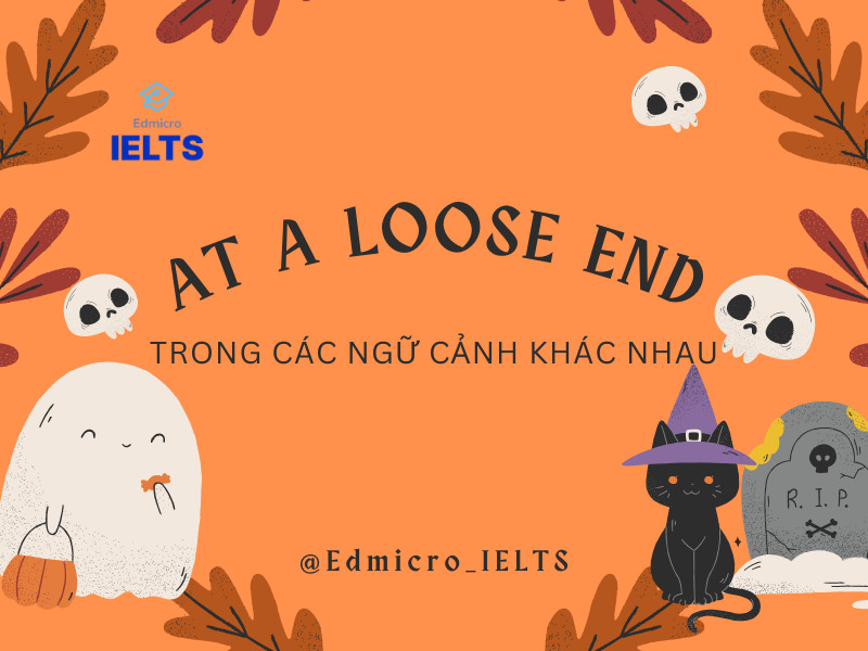 Bảng ví dụ cách sử dụng "at a loose end" trong các ngữ cảnh khác nhau như cuộc sống hàng ngày, công việc, kỳ nghỉ, giao tiếp xã hội và học tập