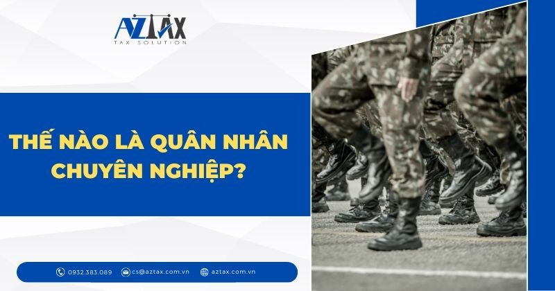 Định nghĩa quân nhân chuyên nghiệp theo luật hiện hành